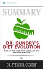 Summary Dr Gundry's Diet Evolution Turn Off the Genes That Are Killing You and Your Waistline