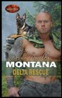 Montana Delta Rescue Brotherhood Protectors World