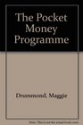 The Pocket Money Programme