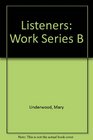 Listeners Work Series B