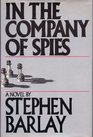 In the Company of Spies