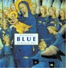 Blue: The History of a Color.
