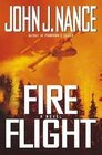 Fire Flight  A Novel