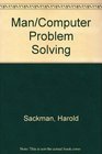 Mancomputer problem solving Experimental evaluation of timesharing and batch processing