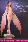 Figures in Fabric: The Sculpture of Lisa Lichtenfels
