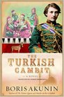 The Turkish Gambit (Erast Fandorin, Bk 2)
