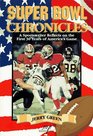 Super Bowl Chronicles A Sportswriter Reflects on the First 30 Years of America's Game