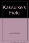 Kassulke's Field