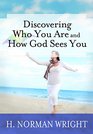 Discovering Who You Are and How God Sees You