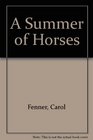 A Summer of Horses