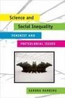 Science and Social Inequality Feminist and Postcolonial Issues
