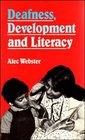 Deafness Development and Literacy