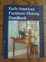 Early American FurnitureMaking Handbook