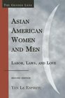 Asian American Women and Men Labor Laws and Love