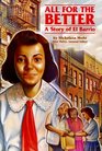 All for the Better A Story of El Barrio