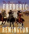 The American West of Frederic Remington