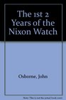 The 1st 2 Years of the Nixon Watch