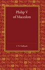 Philip V of Macedon The Hare Prize Essay 1939