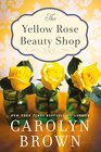 The Yellow Rose Beauty Shop (Cadillac, Bk 3)