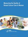 Measuring the Quality of Breast Cancer Care in Women Evidence Report/Technology Assessment Number 105