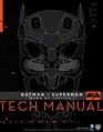 Batman V Superman Dawn Of Justice Tech Manual
