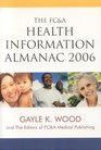 The FC&A Health Information Almanac 2006