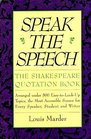 Speak the Speech: The Shakespeare Quotation Book