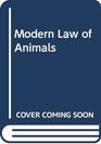 The modern law of animals