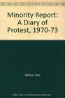 Minority Report A Diary of Protest 197073