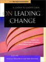 On Leading Change A Leader to Leader Guide