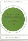 Reference and Anaphoric Relations