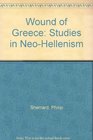 Wound of Greece Studies in NeoHellenism