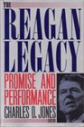 The Reagan Legacy Promise and Performance