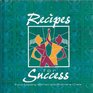 Recipes for Success: From Leading Women and Premiere Chefs