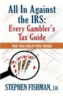 All In Against the IRS Every Gambler's Tax Guide