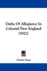 Oaths Of Allegiance In Colonial New England