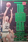 The Bird Era A History of the Boston Celtics 19781988