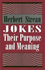 Jokes: Their Purpose and Meaning