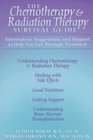 The Chemotherapy  Radiation Therapy Survival Guide