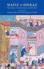 Hafiz of Shiraz Thirty Poems an Introduction to the Sufi Master