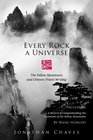 Every Rock a Universe The Yellow Mountains and Chinese Travel Writing