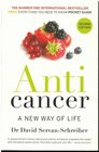 Anti Cancer: A New Way of Life