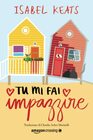 Tu mi fai impazzire