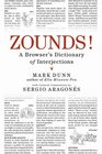 Zounds  A Browser's Dictionary of Interjections