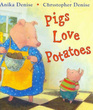 Pigs Love Potatoes