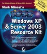 Mark Minasi's Windows XP and Server 2003 Resource Kit