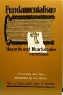 Fundamentalism Hazards and Heartbreaks