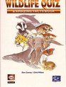 Wildlife Quiz and Amazing Facts Book