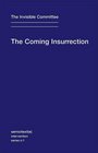 The Coming Insurrection  / Intervention