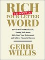 Rich is Not a FourLetter Word How to Survive Obamacare Trump Wall Street KickStart Your Retirement and Achieve Financial Success